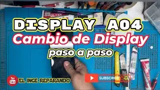 Samsung Galaxy A04 Cambio de Pantalla desarmar equipo paso a paso