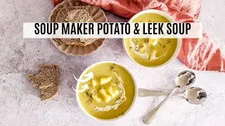 Soup Maker Potato and Leek Soup | using the Ninja Soup Machine