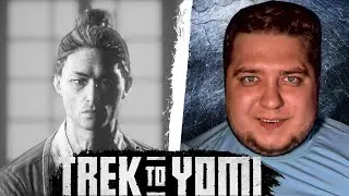 ФИНАЛ, БОСС ПОВЕРЖЕН - Trek to Yomi #10