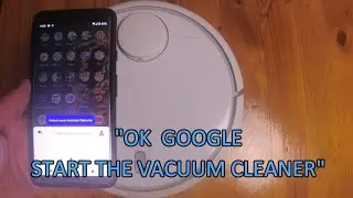 HOW TO CONNECT XIAOMI VACUUM CLEANER TO GOOGLE HOME