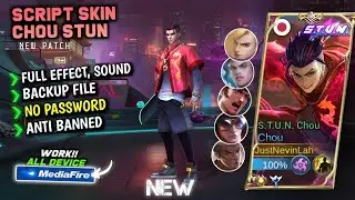 NEW Script Skin Chou STUN Terbaru || No Password || Full Effect Voice