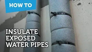 How to save energy at home - Insulating exposed water pipes