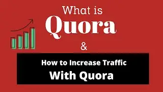 What is Quora & How To Use it in Hindi | How to Use Quora For Traffic 2020