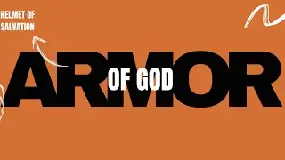Armor of God: The Helmet of Salvation