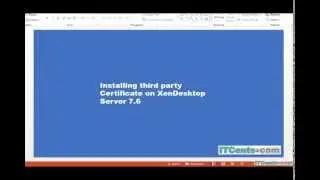 8-Installing SSL Certificate on Citrix XenDesktop 7.6 Server