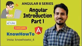 Angular 8 Tutorial - 1 : Difference between Angular and Angular JS