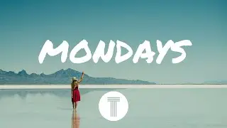 Stiles Brisson - Mondays (Lyrics)