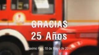 Clip Bomberos Voluntarios Maximo Paz 25 Años