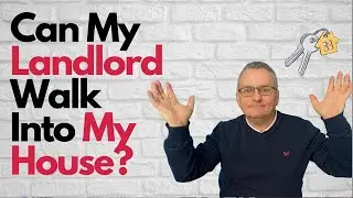 Can My Landlord let himself into My House?