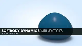 Softbody Dynamics With mParticles in 3DS Max 2014