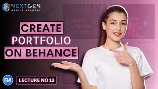 Create Design Portfolio On Behance - Lecture no 13