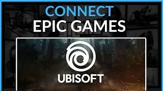 How To Connect Epic Games To Ubisoft - Full Guide 2025