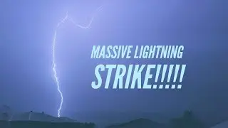 MASSIVE LIGHTNING STRIKE FROM A BIG SUMMER STORM