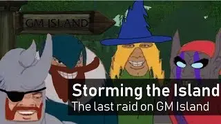 Storming the Island - The Last and Largest Raid on GM Island