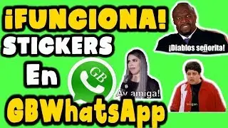 TRUCO! Agregar Stickers En GBWhatsapp 2019 | Único Método
