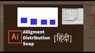 02.[Ai] Align Distribute Snap - iLLustrator Tutorial [In Hindi / urdu ]