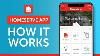 How It Works | The HomeServe Mobile App