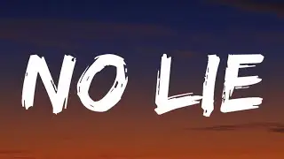 Sean Paul - No Lie (Lyrics) ft. Dua Lipa