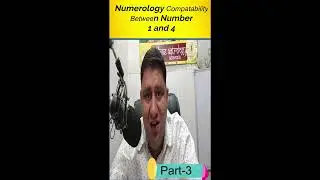 Numerology Compatibility Between Life Path Number 1 and Life Path Number 4- Part-3