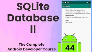 Android SQLite Database part 2 | Android Tutorial #44