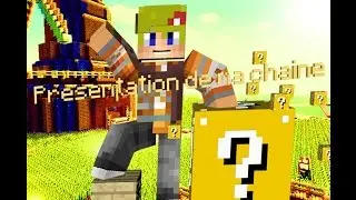 Présentation De Ma Chaine !