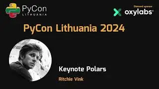 Ritchie Vink - Keynote Polars | PyCon Lithuania 2024