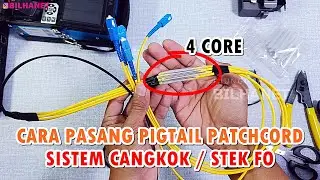 Teknik Menyambung Kabel FO 2C / 4 Core ke Ujung Patchcord atau Pigtail