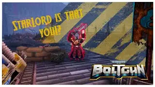 Star Lord is that you? | Warhammer 40K BOLTGUN