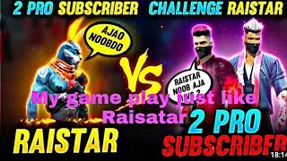 My game play just like Raistar