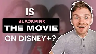 Is Blackpink: The Movie on Disney Plus in 2026? Answered