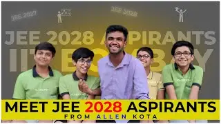 Meet JEE 2028 Aspirants from Allen Kota 😱| Future AIR 1 in JEE advanced 2028 🔥