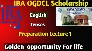 IBA OGDCL talent hunt preparation | English lecture 1 | IBA OGDCL Scholarship 2024