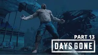 Days Gone - Part 13 'Breaker' Zombie Boss Fight