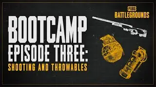 PUBG Bootcamp - Episode 3 | PUBG