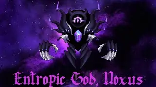 Calamity: Wrath of the Gods | The Entropic God, Noxus