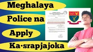 Meghalaya Police na Apply Ka•ani Last Date Radojok Masie Ra•bo.