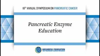 Pancreatic Enzyme Education for Pancreatic Cancer Patients