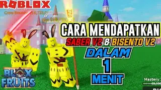 CARA UPGRADE SABER V2 DAN BISENTO V2 DALAM 1 MENIT - BLOX FRUIT INDONESIA