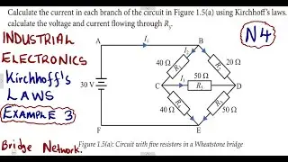 Industrial Electronics N4 Kirchhoff's laws example 4 Bridge Circuit @mathszoneafricanmotives