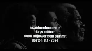 Boys to Men Youth Empowerment Summit 2024 Boston, MA - MB Andrade