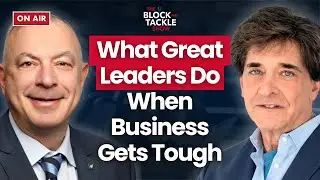 What Great Leaders Do When Business Gets Tough