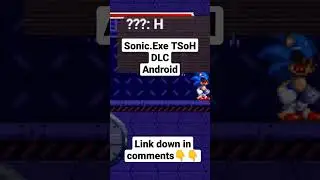 Sonic.Exe TSoH DLC Android 