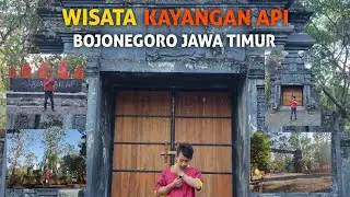 WISATA KAYANGAN API BOJONEGORO JAWA TIMUR