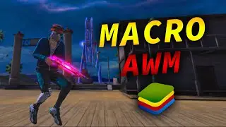 شرح طريقة عمل ماكرو AWM (BLUESTACKS)