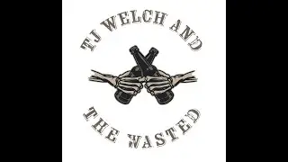 TJ Welch and The Wasted - Live at Sonia -  Dean Jackson Memorial Show