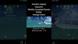 Inazuma Weekly Accepted Quests: Kairagi Chaos | Genshin Impact