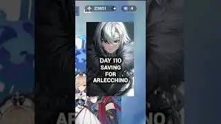 DAY 110 SAVING FOR ARLECCHINO + version3.2 Primo Codes  