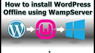 How to Install WordPress Locally(offline) using Wamp Server 100% working tutorial