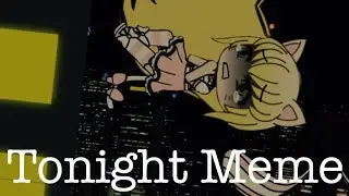 Tonight Meme