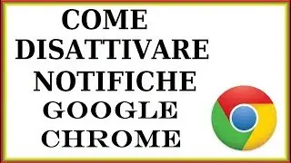 come disattivare o attivare le notifiche di google chrome | disabilitare notifiche google chrome